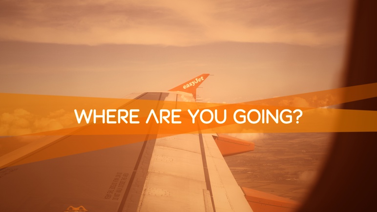 easyJet - where are you going?